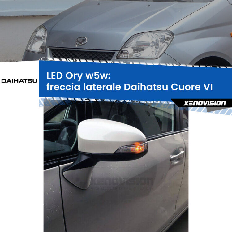 <strong>LED freccia laterale w5w per Daihatsu Cuore VI</strong>  2003 - 2007. Una lampadina <strong>w5w</strong> canbus luce arancio modello Ory Xenovision.