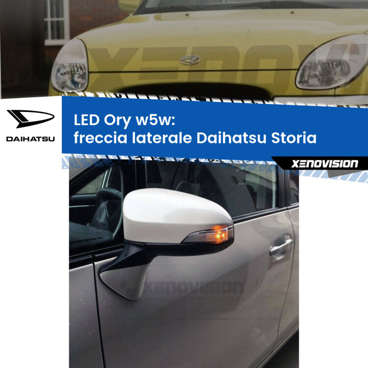 <strong>LED freccia laterale w5w per Daihatsu Storia</strong>  1998 - 2005. Una lampadina <strong>w5w</strong> canbus luce arancio modello Ory Xenovision.