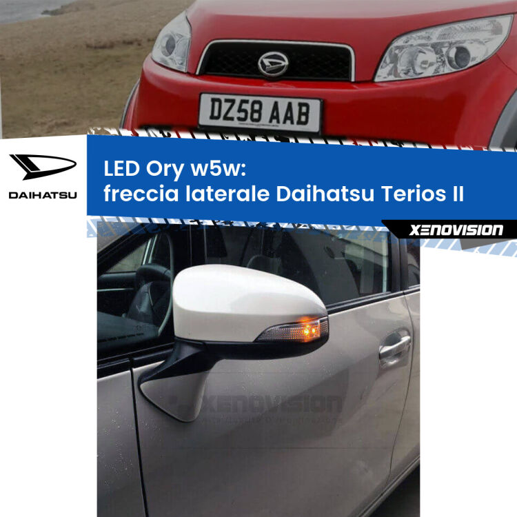 <strong>LED freccia laterale w5w per Daihatsu Terios</strong> II 2005 - 2009. Una lampadina <strong>w5w</strong> canbus luce arancio modello Ory Xenovision.