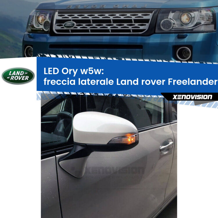 <strong>LED freccia laterale w5w per Land rover Freelander 2</strong> L359 faro bianco. Una lampadina <strong>w5w</strong> canbus luce arancio modello Ory Xenovision.