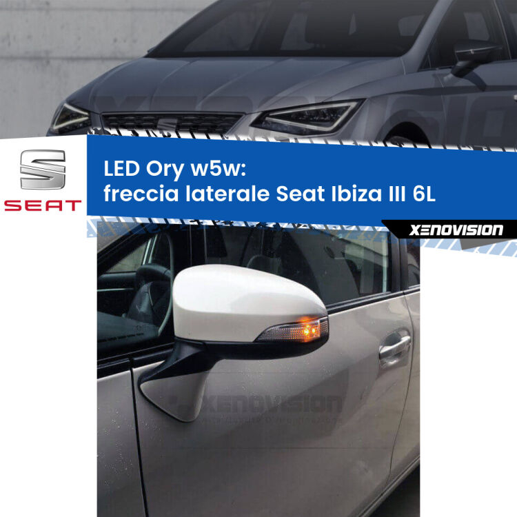 <strong>LED freccia laterale w5w per Seat Ibiza III</strong> 6L faro bianco. Una lampadina <strong>w5w</strong> canbus luce arancio modello Ory Xenovision.