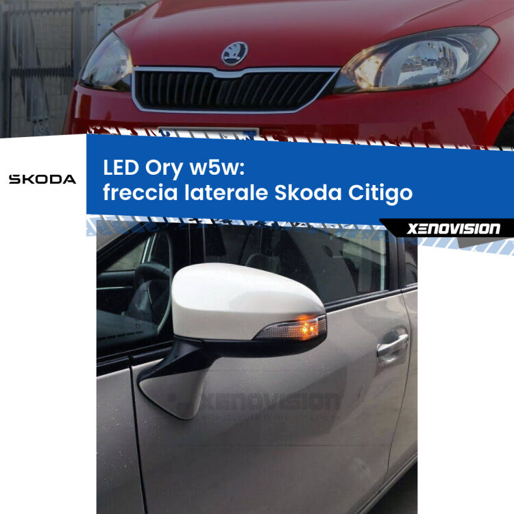 <strong>LED freccia laterale w5w per Skoda Citigo</strong>  2011 in poi. Una lampadina <strong>w5w</strong> canbus luce arancio modello Ory Xenovision.