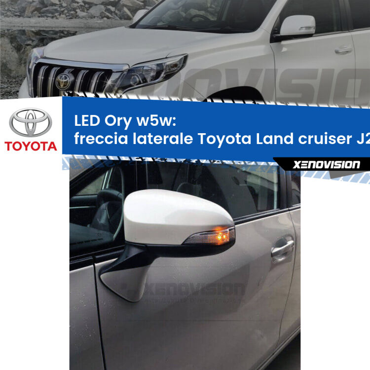 <strong>LED freccia laterale w5w per Toyota Land cruiser</strong> J200 2007 in poi. Una lampadina <strong>w5w</strong> canbus luce arancio modello Ory Xenovision.