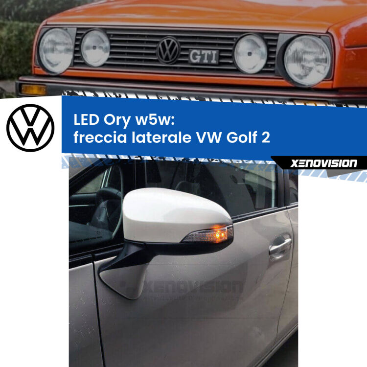 <strong>LED freccia laterale w5w per VW Golf 2</strong>  1983 - 1990. Una lampadina <strong>w5w</strong> canbus luce arancio modello Ory Xenovision.