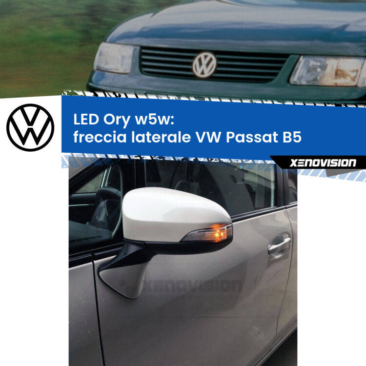 <strong>LED freccia laterale w5w per VW Passat</strong> B5 faro giallo. Una lampadina <strong>w5w</strong> canbus luce arancio modello Ory Xenovision.