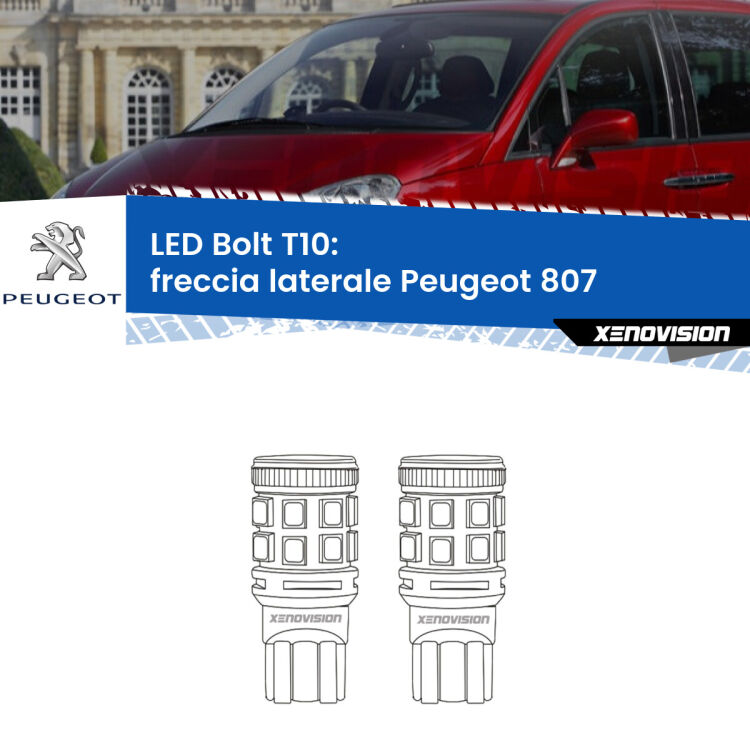 <strong>Freccia laterale LED per Peugeot 807</strong>  2002 - 2010. Coppia lampade <strong>T10</strong> modello Bolt canbus.