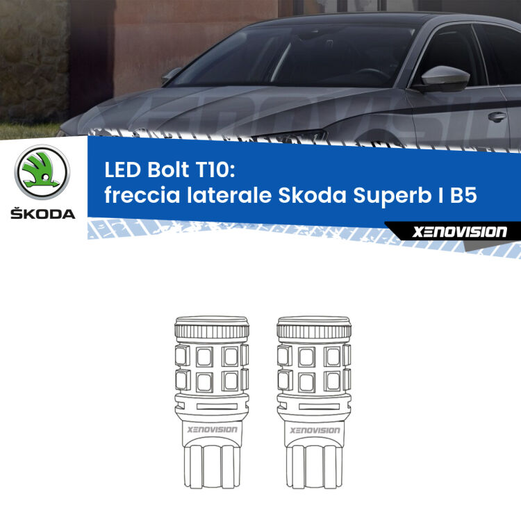 <strong>Freccia laterale LED per Skoda Superb I</strong> B5 2001 - 2008. Coppia lampade <strong>T10</strong> modello Bolt canbus.