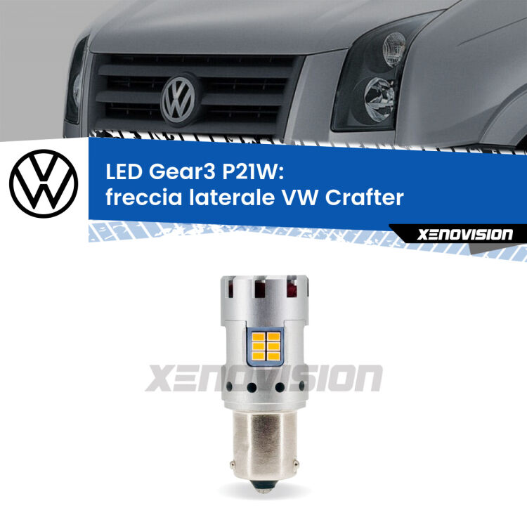 <strong>Freccia laterale LED no-spie per VW Crafter</strong>  2006 - 2016. Lampada <strong>P21W</strong> modello Gear3 no Hyperflash, raffreddata a ventola.