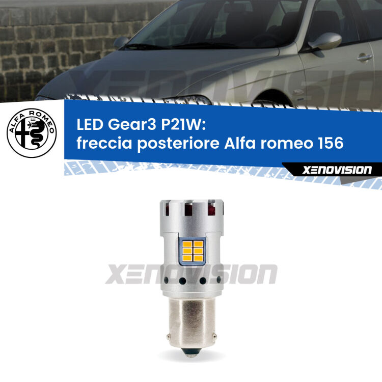 <strong>Freccia posteriore LED no-spie per Alfa romeo 156</strong>  1997 - 2005. Lampada <strong>P21W</strong> modello Gear3 no Hyperflash, raffreddata a ventola.