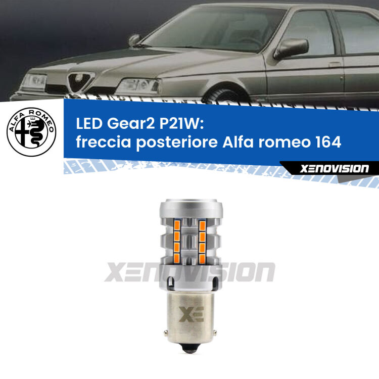 FINE SERIE: NO GARANZIA <strong>Freccia posteriore LED no-spie per Alfa romeo 164</strong>  1987 - 1991. Lampada <strong>P21W</strong> modello Gear2 no Hyperflash.