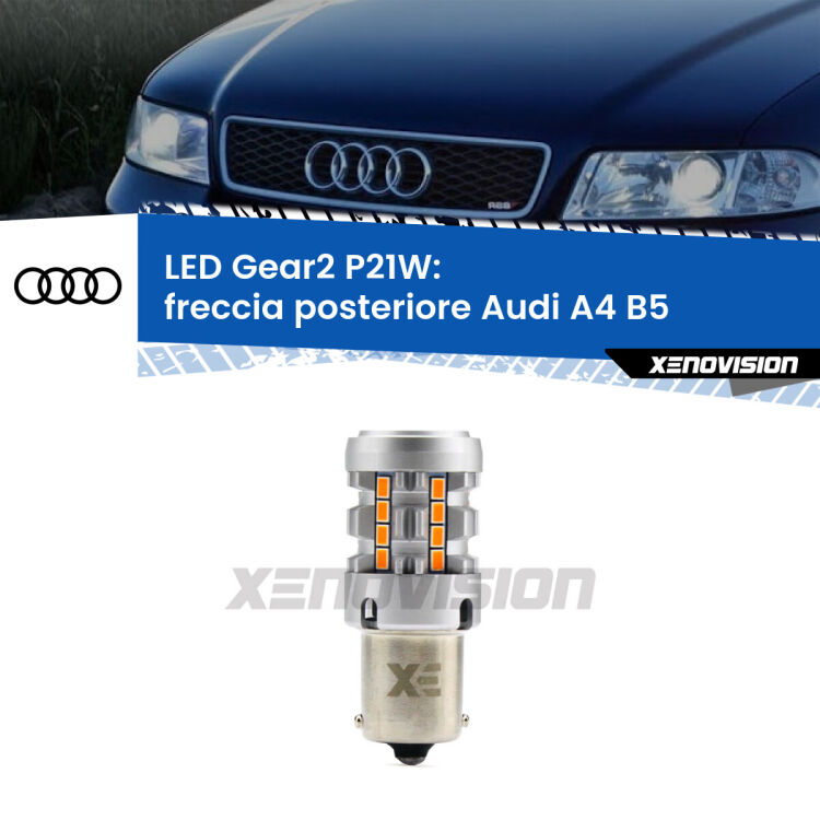 FINE SERIE: NO GARANZIA <strong>Freccia posteriore LED no-spie per Audi A4</strong> B5 1994 - 2001. Lampada <strong>P21W</strong> modello Gear2 no Hyperflash.