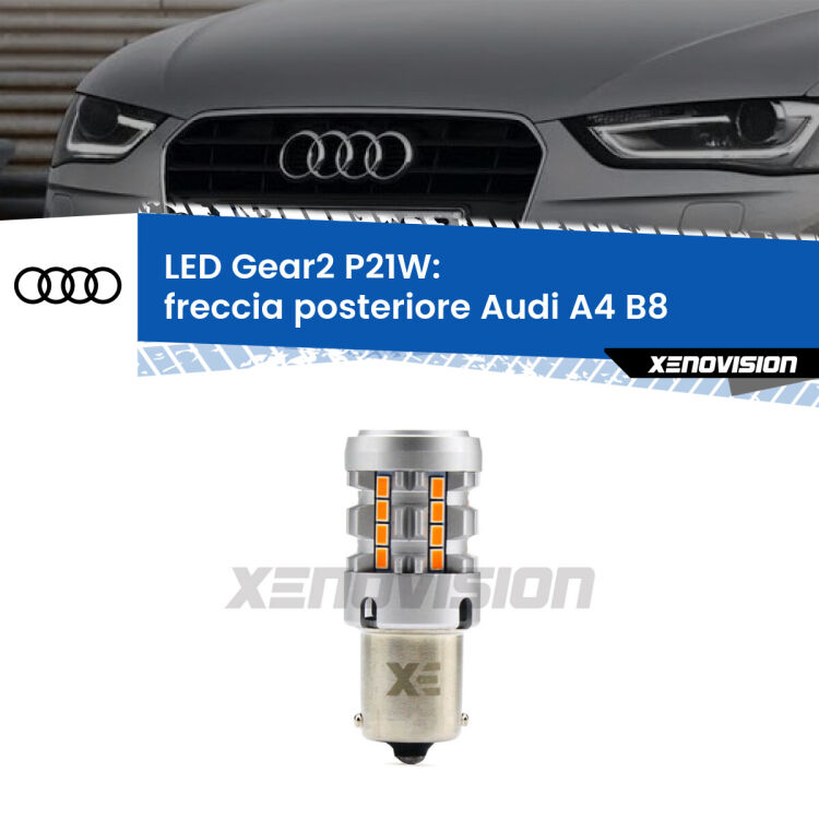 FINE SERIE: NO GARANZIA <strong>Freccia posteriore LED no-spie per Audi A4</strong> B8 2007 - 2015. Lampada <strong>P21W</strong> modello Gear2 no Hyperflash.