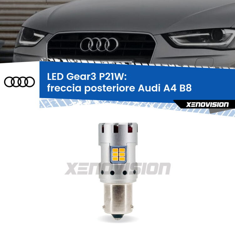 <strong>Freccia posteriore LED no-spie per Audi A4</strong> B8 2007 - 2015. Lampada <strong>P21W</strong> modello Gear3 no Hyperflash, raffreddata a ventola.