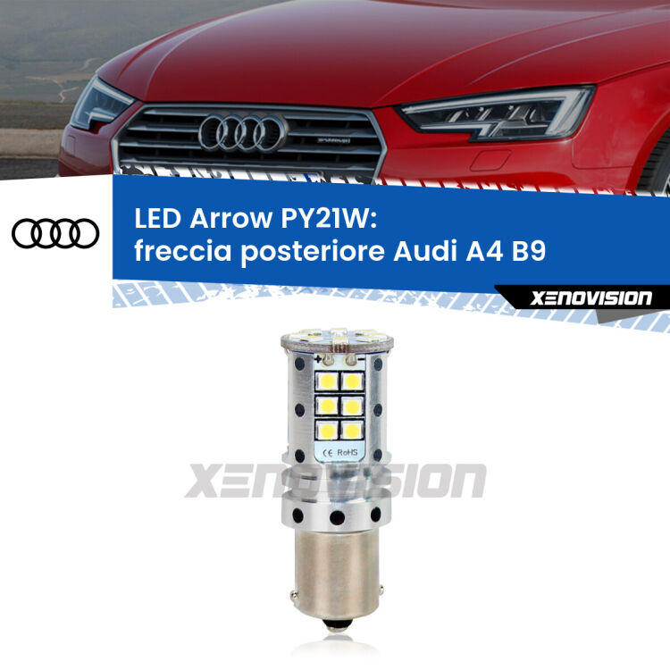 <strong>Freccia posteriore LED no-spie per Audi A4</strong> B9 2015 - 2019. Lampada <strong>PY21W</strong> modello top di gamma Arrow.