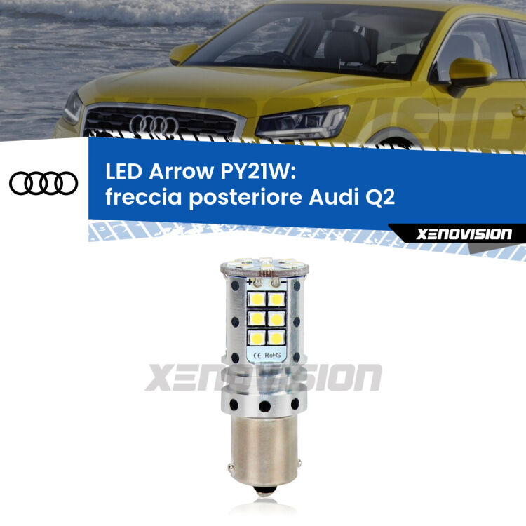 <strong>Freccia posteriore LED no-spie per Audi Q2</strong>  2016 - 2018. Lampada <strong>PY21W</strong> modello top di gamma Arrow.