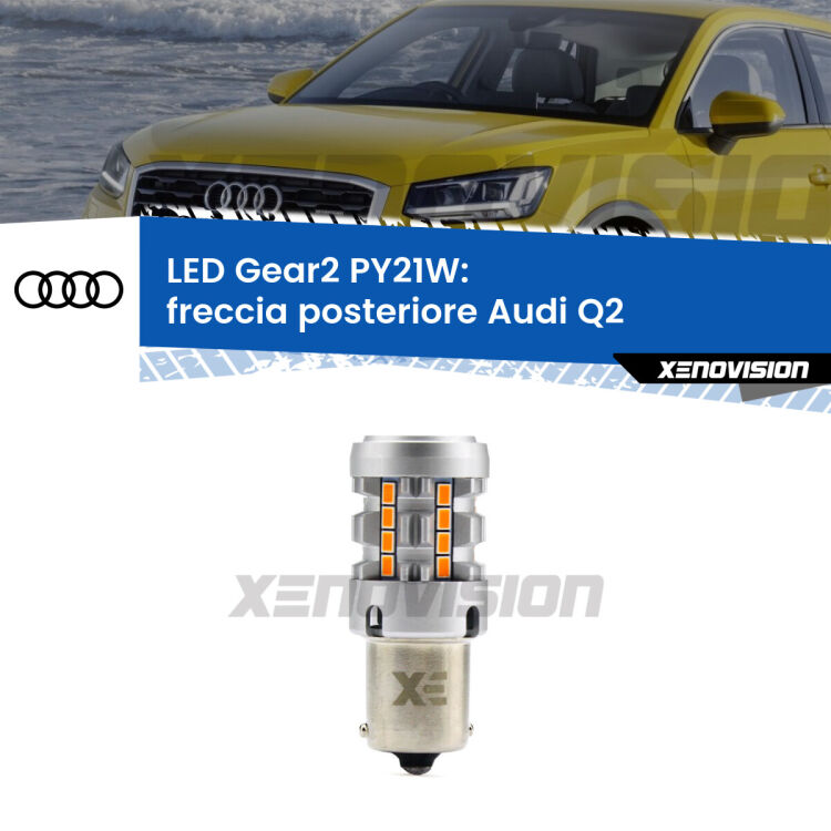 FINE SERIE: NO GARANZIA <strong>Freccia posteriore LED no-spie per Audi Q2</strong>  2016 - 2018. Lampada <strong>PY21W</strong> modello Gear2 no Hyperflash.