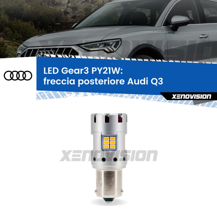 <strong>Freccia posteriore LED no-spie per Audi Q3</strong>  nel portellone. Lampada <strong>PY21W</strong> modello Gear3 no Hyperflash, raffreddata a ventola.