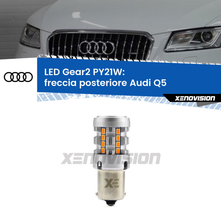 <strong>Freccia posteriore LED no-spie per Audi Q5</strong>  nel portellone. Lampada <strong>PY21W</strong> modello Gear2 no Hyperflash.