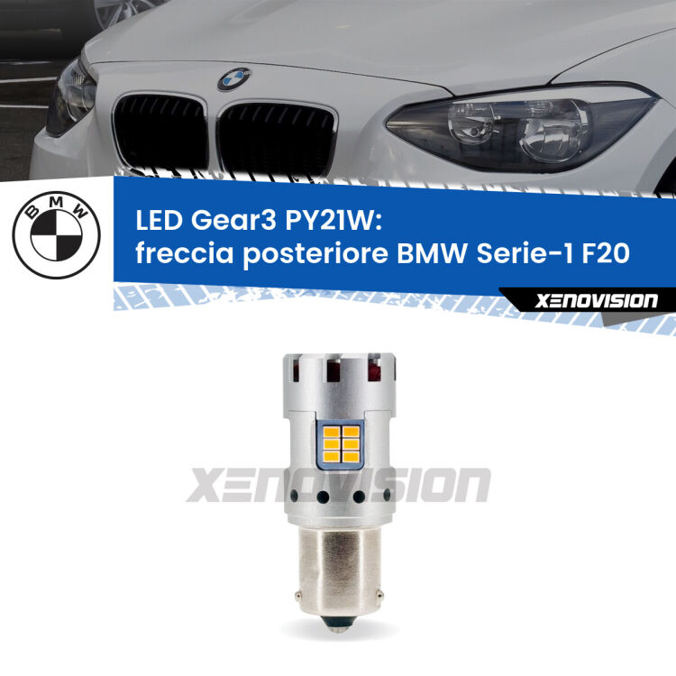 <strong>Freccia posteriore LED no-spie per BMW Serie-1</strong> F20 Prima serie. Lampada <strong>PY21W</strong> modello Gear3 no Hyperflash, raffreddata a ventola.