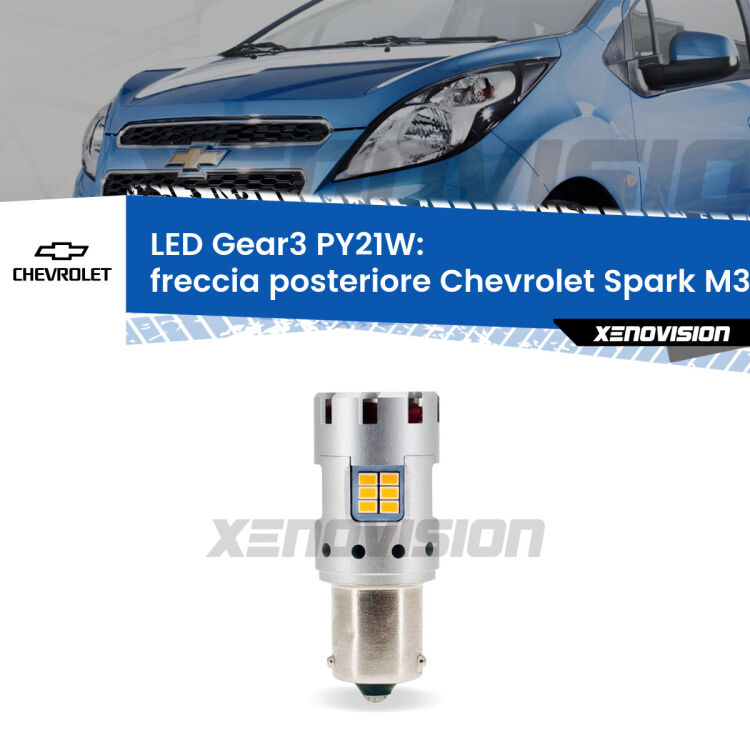 <strong>Freccia posteriore LED no-spie per Chevrolet Spark</strong> M300 2009 - 2016. Lampada <strong>PY21W</strong> modello Gear3 no Hyperflash, raffreddata a ventola.