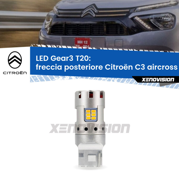 <strong>Freccia posteriore LED no-spie per Citroën C3 aircross</strong> II 2024 in poi. Lampada <strong>T20</strong> modello Gear3 no Hyperflash, raffreddata a ventola.