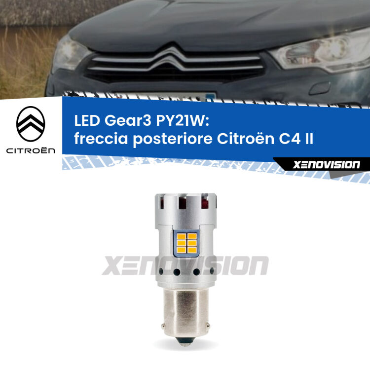 <strong>Freccia posteriore LED no-spie per Citroën C4</strong> II 2009 - 2016. Lampada <strong>PY21W</strong> modello Gear3 no Hyperflash, raffreddata a ventola.