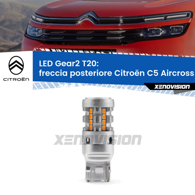 <strong>Freccia posteriore LED no-spie per Citroën C5 Aircross</strong>  2017 in poi. Lampada <strong>T20</strong> modello Gear2 no Hyperflash.