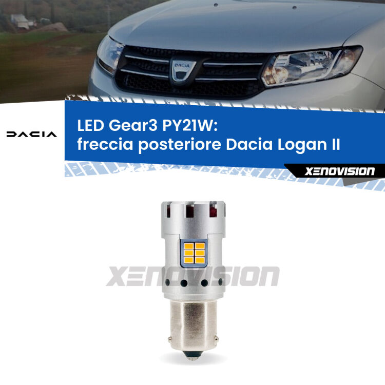 <strong>Freccia posteriore LED no-spie per Dacia Logan</strong> II 2012 in poi. Lampada <strong>PY21W</strong> modello Gear3 no Hyperflash, raffreddata a ventola.