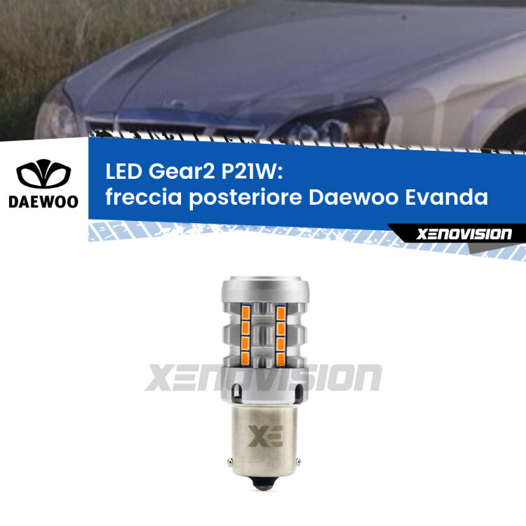 FINE SERIE: NO GARANZIA <strong>Freccia posteriore LED no-spie per Daewoo Evanda</strong>  2002 - 2005. Lampada <strong>P21W</strong> modello Gear2 no Hyperflash.