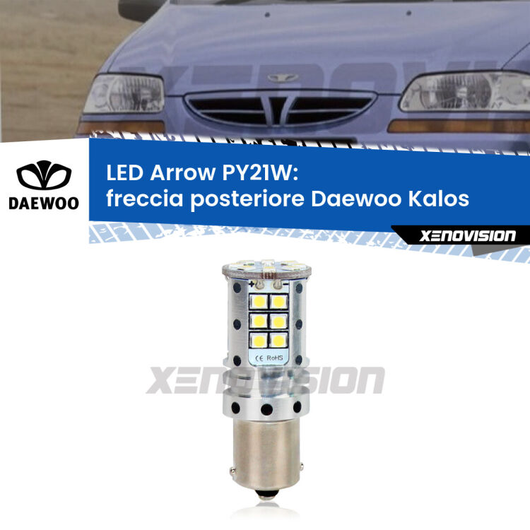 <strong>Freccia posteriore LED no-spie per Daewoo Kalos</strong>  2002 - 2004. Lampada <strong>PY21W</strong> modello top di gamma Arrow.