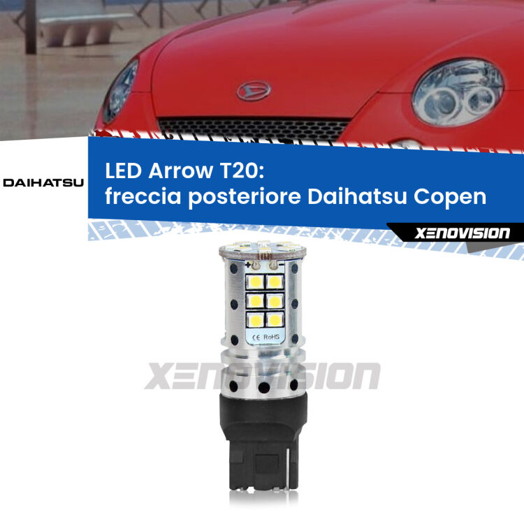 <strong>Freccia posteriore LED no-spie per Daihatsu Copen</strong>  2003 - 2012. Lampada <strong>T20</strong> no Hyperflash modello Arrow.