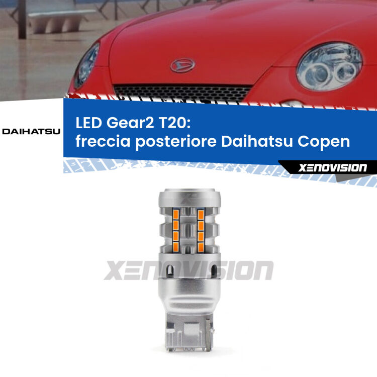 <strong>Freccia posteriore LED no-spie per Daihatsu Copen</strong>  2003 - 2012. Lampada <strong>T20</strong> modello Gear2 no Hyperflash.