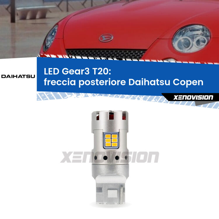 <strong>Freccia posteriore LED no-spie per Daihatsu Copen</strong>  2003 - 2012. Lampada <strong>T20</strong> modello Gear3 no Hyperflash, raffreddata a ventola.