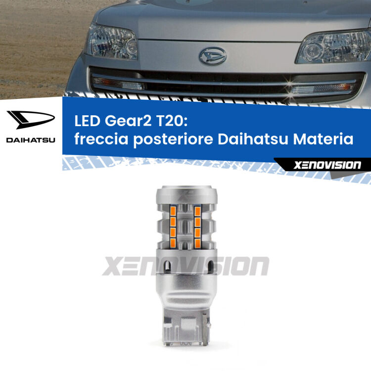 <strong>Freccia posteriore LED no-spie per Daihatsu Materia</strong>  2006 in poi. Lampada <strong>T20</strong> modello Gear2 no Hyperflash.