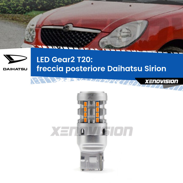 <strong>Freccia posteriore LED no-spie per Daihatsu Sirion</strong>  2005 - 2008. Lampada <strong>T20</strong> modello Gear2 no Hyperflash.