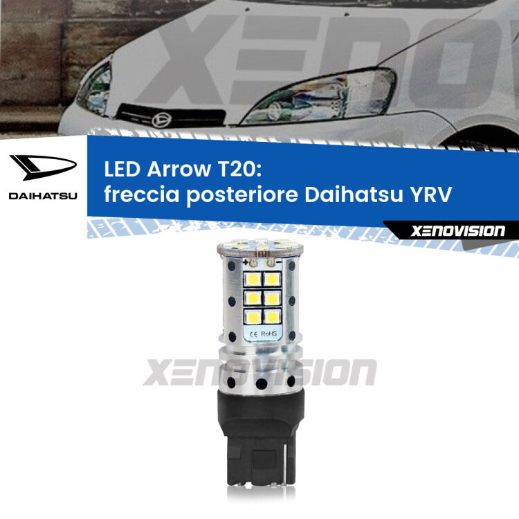 <strong>Freccia posteriore LED no-spie per Daihatsu YRV</strong>  2000 - 2005. Lampada <strong>T20</strong> no Hyperflash modello Arrow.