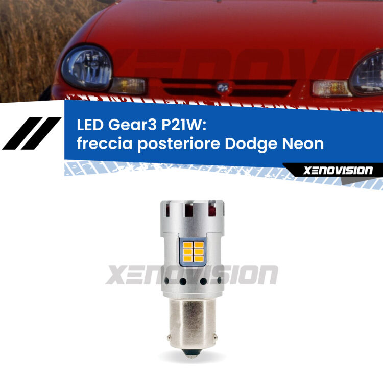 <strong>Freccia posteriore LED no-spie per Dodge Neon</strong>  1994 - 1999. Lampada <strong>P21W</strong> modello Gear3 no Hyperflash, raffreddata a ventola.