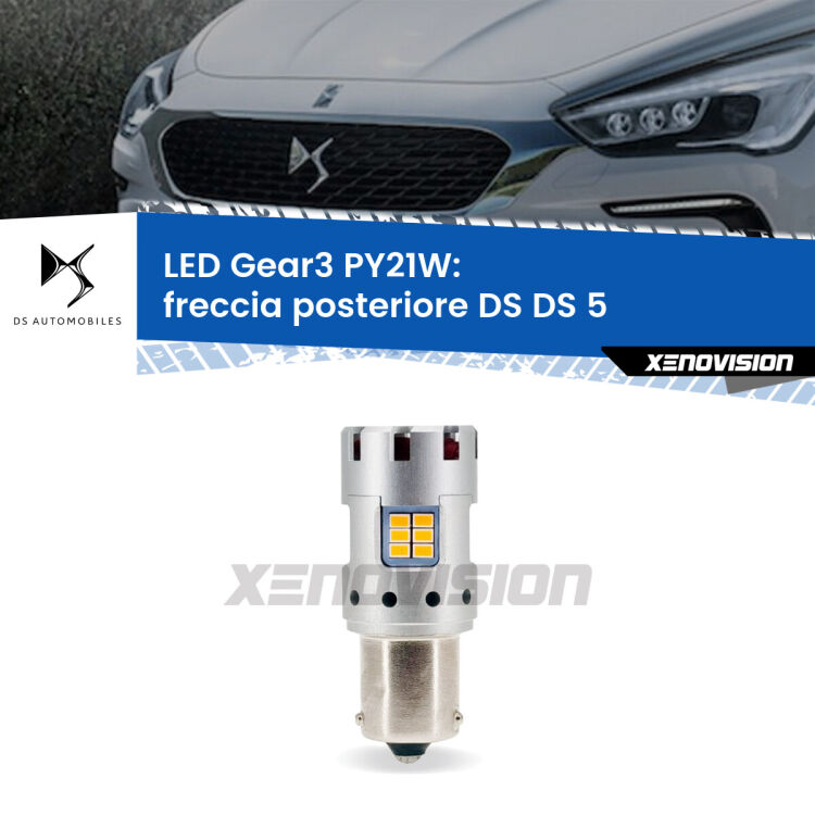 <strong>Freccia posteriore LED no-spie per DS DS 5</strong>  2015 in poi. Lampada <strong>PY21W</strong> modello Gear3 no Hyperflash, raffreddata a ventola.