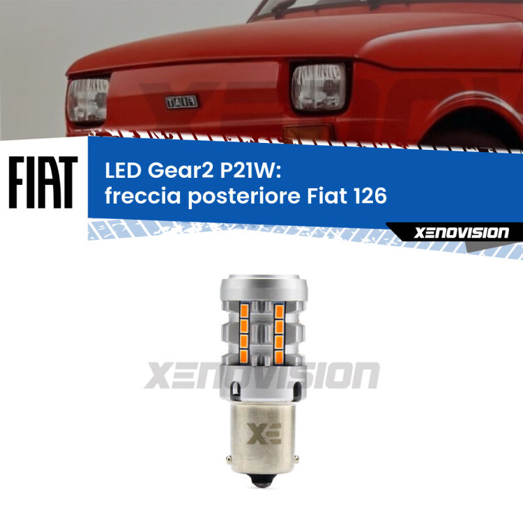 FINE SERIE: NO GARANZIA <strong>Freccia posteriore LED no-spie per Fiat 126</strong>  1972 - 2000. Lampada <strong>P21W</strong> modello Gear2 no Hyperflash.