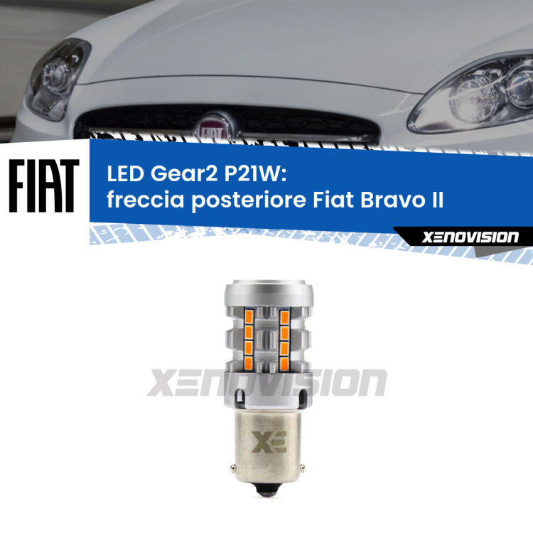 FINE SERIE: NO GARANZIA <strong>Freccia posteriore LED no-spie per Fiat Bravo II</strong>  2006 - 2014. Lampada <strong>P21W</strong> modello Gear2 no Hyperflash.