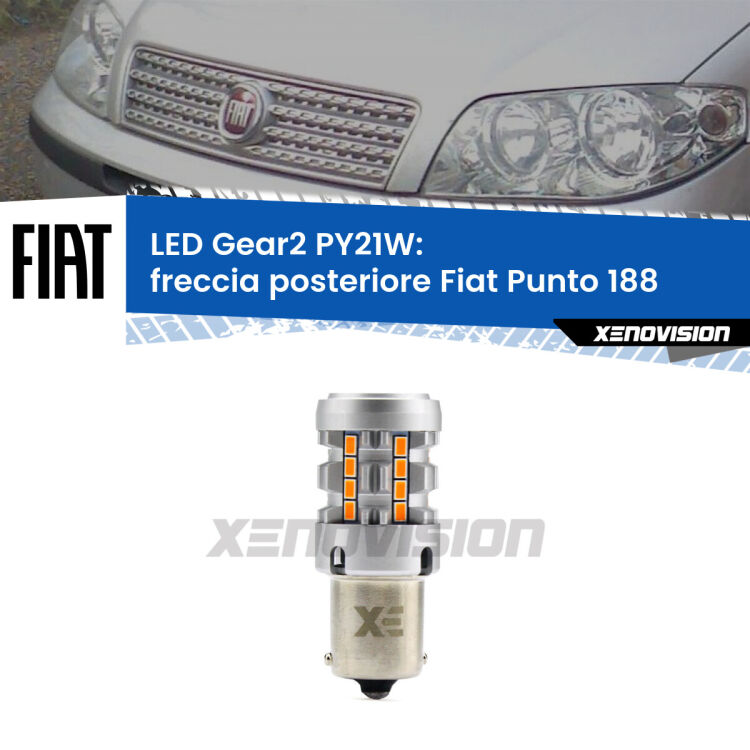 FINE SERIE: NO GARANZIA <strong>Freccia posteriore LED no-spie per Fiat Punto</strong> 188 1999 - 2010. Lampada <strong>PY21W</strong> modello Gear2 no Hyperflash.