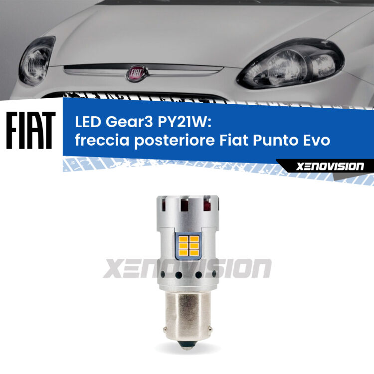 <strong>Freccia posteriore LED no-spie per Fiat Punto Evo</strong>  2009 - 2015. Lampada <strong>PY21W</strong> modello Gear3 no Hyperflash, raffreddata a ventola.