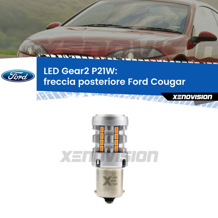 FINE SERIE: NO GARANZIA <strong>Freccia posteriore LED no-spie per Ford Cougar</strong>  1998 - 2001. Lampada <strong>P21W</strong> modello Gear2 no Hyperflash.