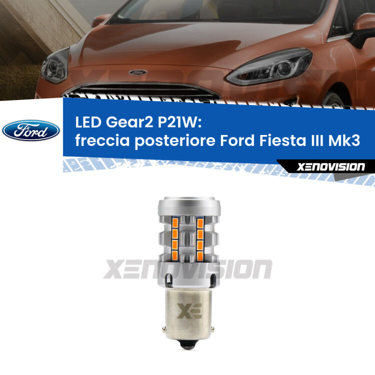 FINE SERIE: NO GARANZIA <strong>Freccia posteriore LED no-spie per Ford Fiesta III</strong> Mk3 1989 - 1995. Lampada <strong>P21W</strong> modello Gear2 no Hyperflash.