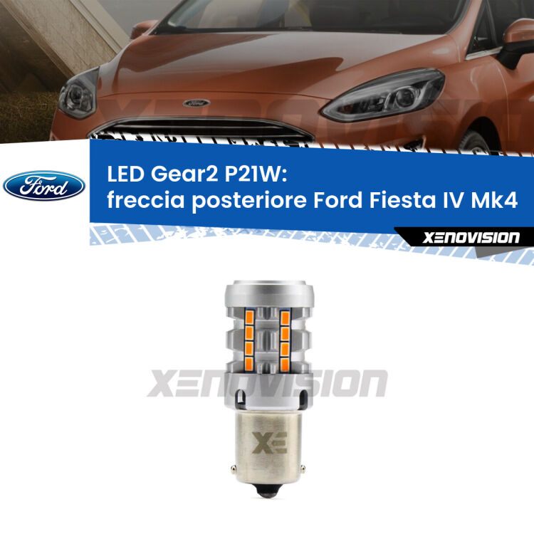 FINE SERIE: NO GARANZIA <strong>Freccia posteriore LED no-spie per Ford Fiesta</strong> Mk4 1995 - 2002. Lampada <strong>P21W</strong> modello Gear2 no Hyperflash.