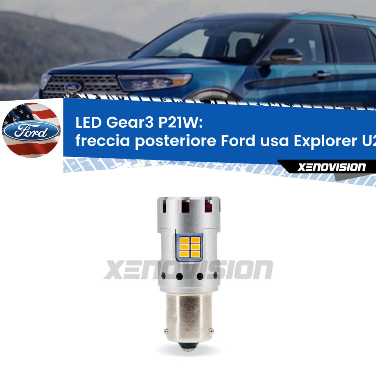 <strong>Freccia posteriore LED no-spie per Ford usa Explorer</strong> U2 1995 - 2001. Lampada <strong>P21W</strong> modello Gear3 no Hyperflash, raffreddata a ventola.