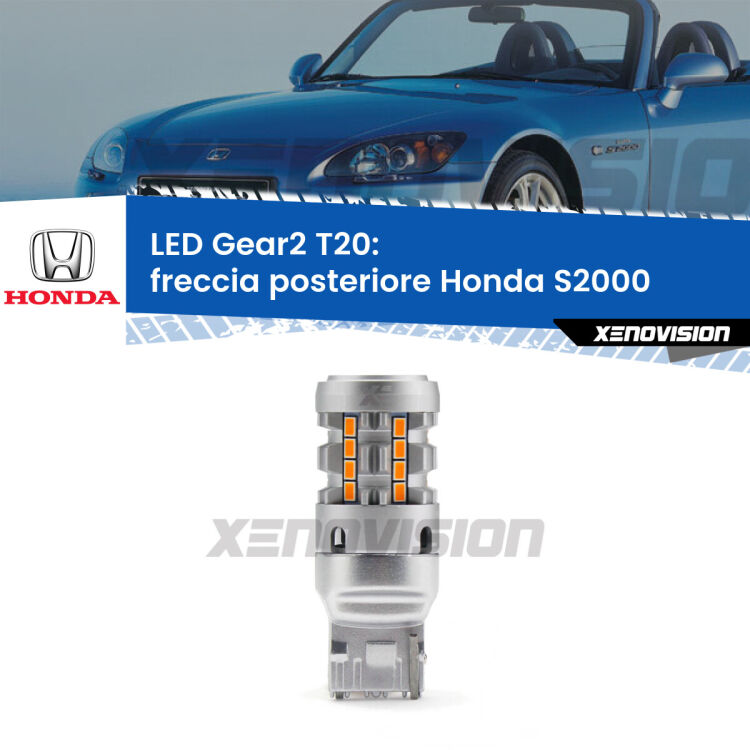 FINE SERIE: NO GARANZIA <strong>Freccia posteriore LED no-spie per Honda S2000</strong>  1999 - 2009. Lampada <strong>T20</strong> modello Gear2 no Hyperflash.