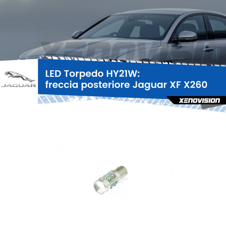 <strong>Freccia posteriore LED arancio per Jaguar XF</strong> X260 2015 in poi. Lampada <strong>HY21W</strong> canbus modello Torpedo.