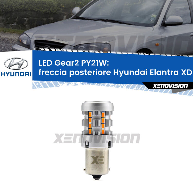 FINE SERIE: NO GARANZIA <strong>Freccia posteriore LED no-spie per Hyundai Elantra</strong> XD faro bianco. Lampada <strong>PY21W</strong> modello Gear2 no Hyperflash.