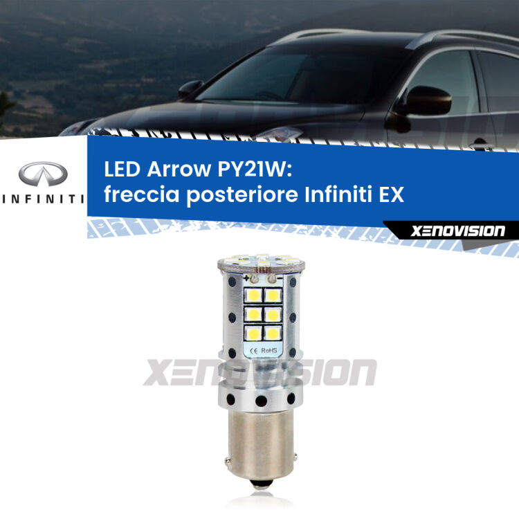 <strong>Freccia posteriore LED no-spie per Infiniti EX</strong>  2008 in poi. Lampada <strong>PY21W</strong> modello top di gamma Arrow.